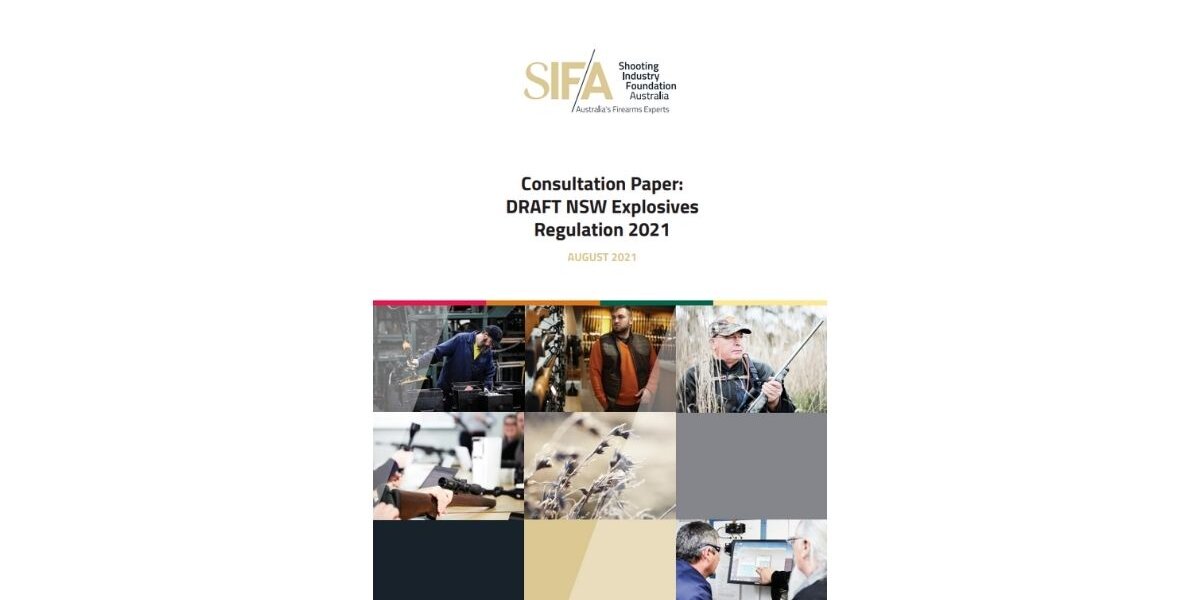 Draft NSW Explosives Regulation 2021 SIFA Shooting Industry